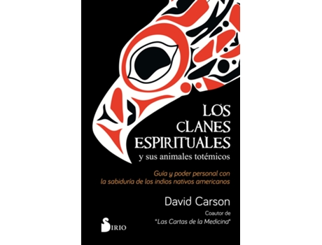 Livro Los Clanes Espirituales Y Sus Animales Totèmicos de David Carson (Español)