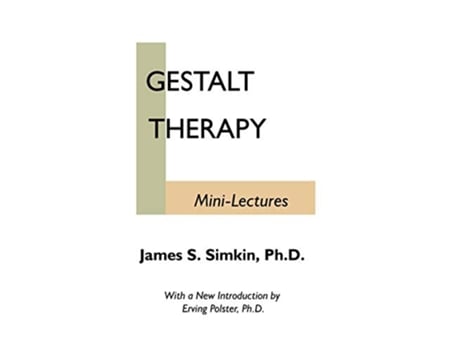 Livro Gestalt Therapy MiniLectures de James S Simkin PhD (Inglês)