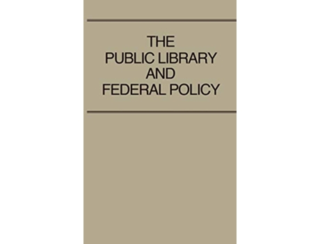 Livro The Public Library and Federal Policy de Jean B Wellisch Unknown (Inglês)