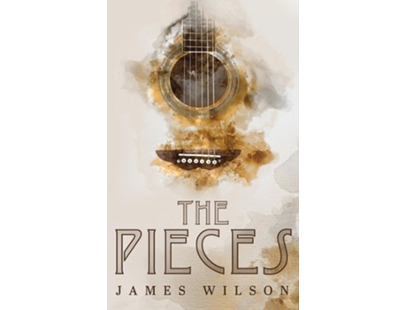 Livro The Pieces de James Wilson (Inglês)