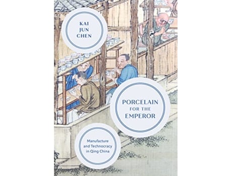 Livro Porcelain for the Emperor de Kai Jun Chen (Inglês - Capa Dura)