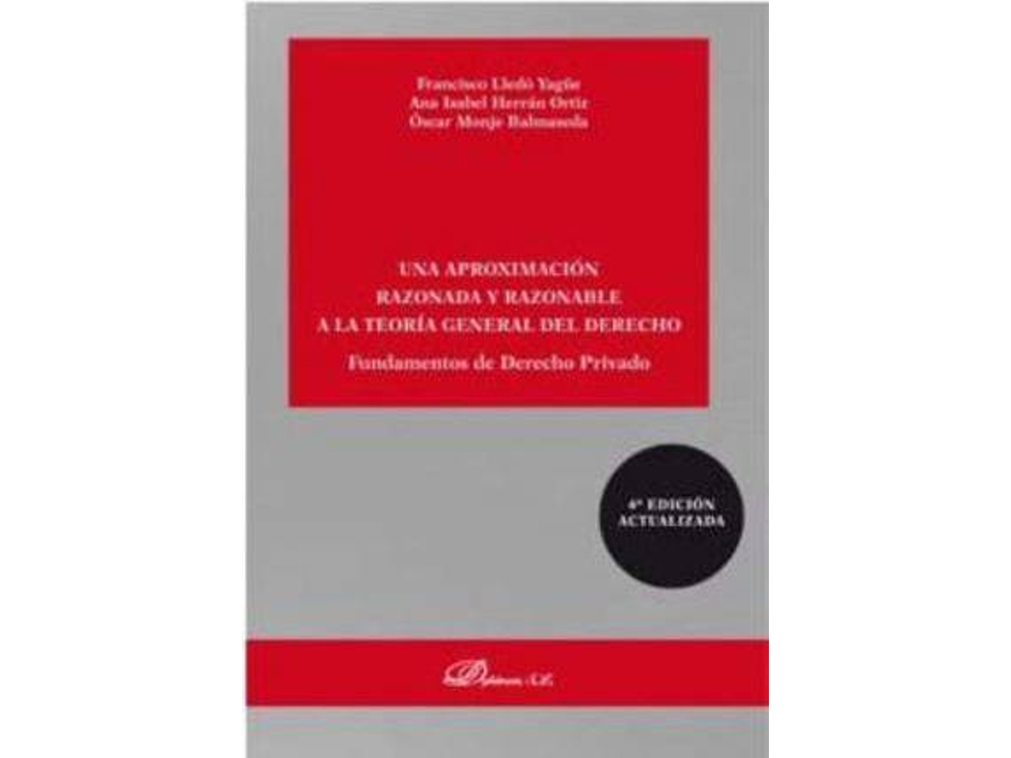 Livro Fundamentos De Derecho Privado Una Aproximación Razonada Y Razonable A La Teoría General Del Derecho de Francisco Lledó Yagüe, Ana Isabel Herrán Ortiz et al. (Espanhol)