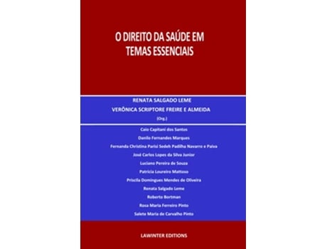 Livro O DIREITO DA SAÚDE EM TEMAS ESSENCIAIS Portuguese Edition de Renata Salgado Leme, Verônica Scriptore Freire et al. (Português)