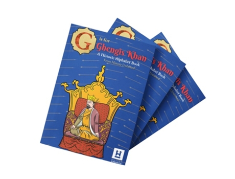 Livro G is for Genghis Khan A Historic Alphabet de History Unboxed (Inglês)