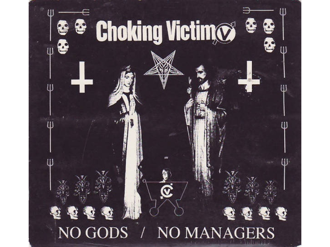 CD Choking Victim - No Gods / No Managers (1CDs)