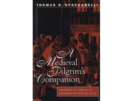 Livro A Medieval Pilgrims Companion De Thomas D Spaccarelli (espanhol)