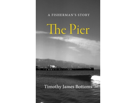 Livro The Pier Timothy James Bottoms (Inglês)