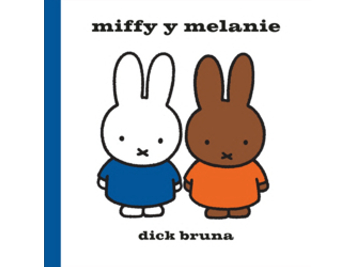 Livro Miffy Y Melanie de Bruna e Dick