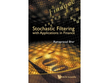 Livro Stochastic Filtering With Applications In Finance de Bhar Ramaprasad (Inglês)