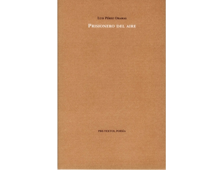 Livro Prisionero Del Aire de Luis Pérez Oramas (Espanhol)