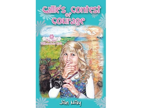 Livro Callies Contest Of Courage De Jan May (inglês)