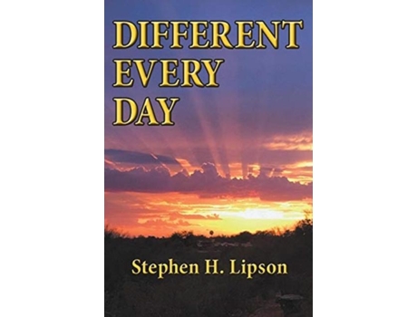Livro Different Every Day De Stephen H Lipson (inglês)