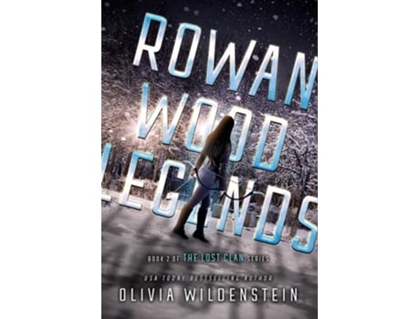 Livro Rowan Wood Legends De Olivia Wildenstein (inglês - Capa Dura)