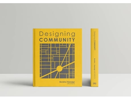 Livro Designing Community de Bonstra | Haresign Architects (Inglês - Capa Dura)