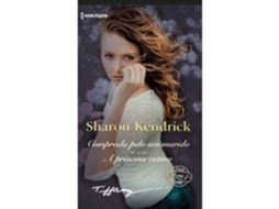 Comprada Pelo Seu Marido | A Princesa Cativa De Sharon Kendrick