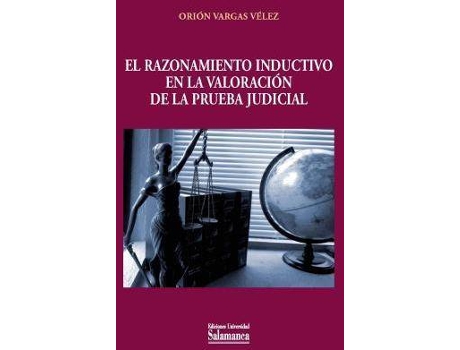 Livro El razonamiento inductivo en la valoración de la prueba judicial de Orión Vargas Vélez (Espanhol)
