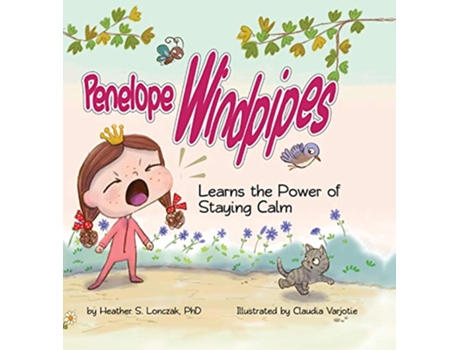 Livro Penelope Windpipes Learns the Power of Staying Calm de Heather S Lonczak (Inglês)