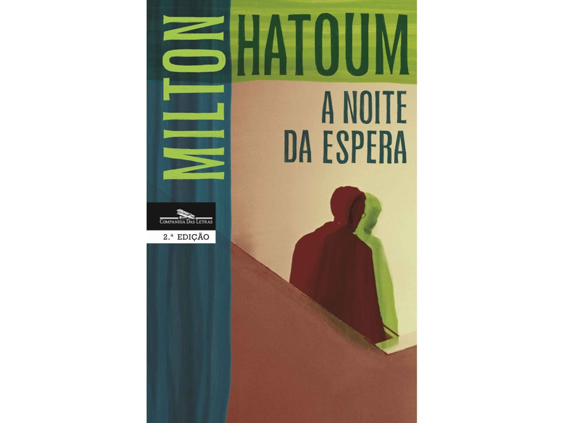 A Noite Da Espera De Milton Hatoum