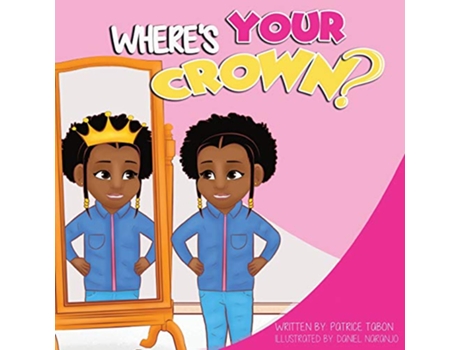 Livro Wheres Your Crown de Patrice Tabon (Inglês)