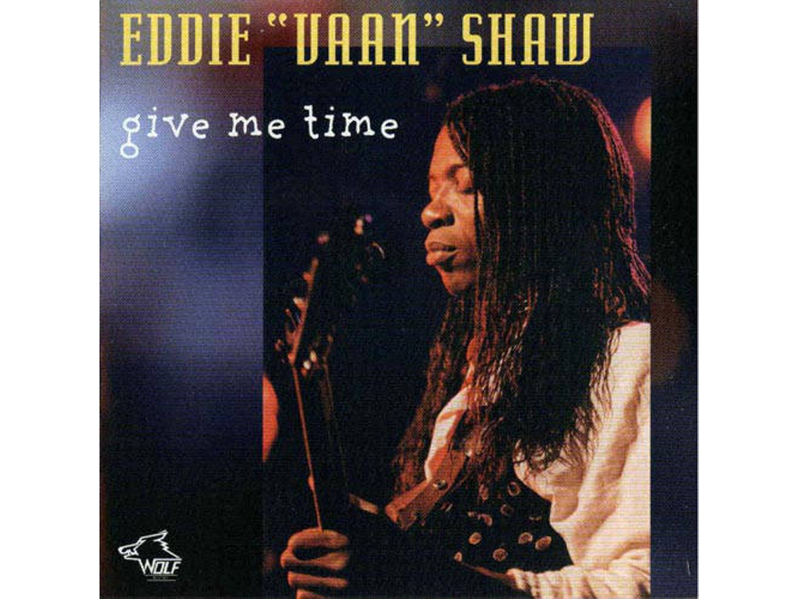 CD Eddie "Vaan" Shaw - Give Me The Reason (1CDs)