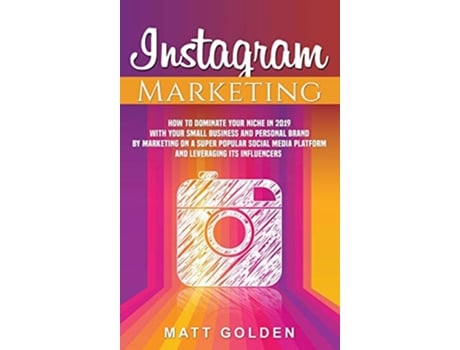 Livro Instagram Marketing de Matt Golden (Inglês - Capa Dura)
