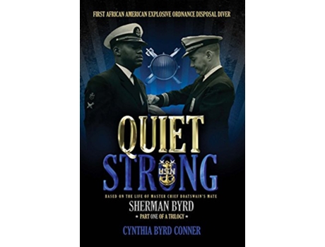 Livro Quiet Strong First African American Explosive Ordnance Disposal Diver de Cynthia Byrd Conner (Inglês)