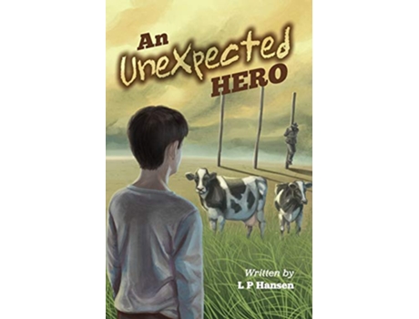 Livro An Unexpected Hero de L P Hansen (Inglês)