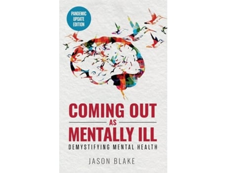 Livro Coming Out As Mentally Ill De Jason Blake (inglês)
