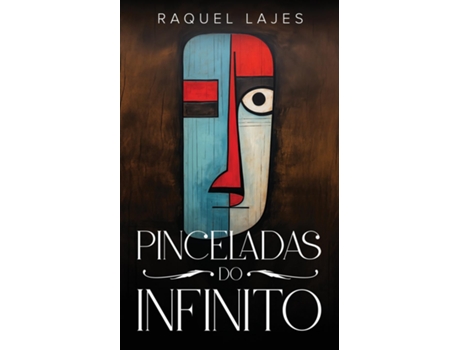 Livro Pinceladas do Infinito de Raquel Lajes (Inglês)