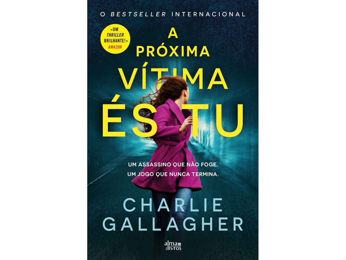 A Próxima Vítima És Tu De Charlie Gallagher