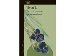Tudo Na Natureza Apenas Continua De Yiyun Li