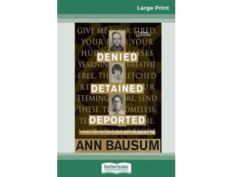 Livro Denied, Detained, Deported De Ann Bausum (inglês)