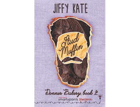 Livro Stud Muffin Donner Bakery Fighting for Love de Smartypants Romance Jiffy Kate (Inglês)