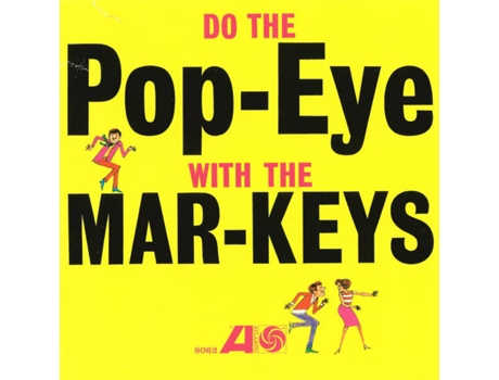 CD The Mar-Keys - Do The Pop-Eye