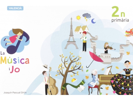 Livro La Música I Jo 2On Primaria de Joaquín Pascual Ortín (Valenciano)