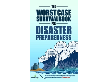 Livro The Worst-Case Survival Book for Disaster Preparedness de Small Footprint Press (Inglês - Capa Dura)