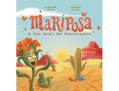 Livro Mariposa A Tiny Seeds Big Transformation de Leigh A Fortner (Inglês)