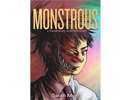Livro Monstrous de Sarah Myer (Inglês - Capa Dura)