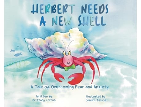 Livro Herbert Needs a New Shell de Brittany Colton (Inglês - Capa Dura)