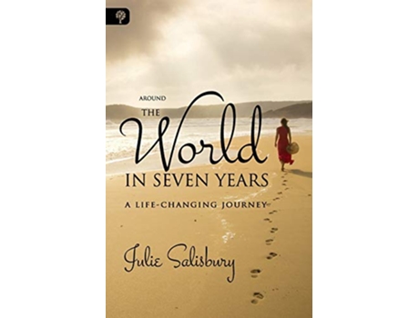 Livro Around the World in Seven Years A LifeChanging Journey de Julie Salisbury (Inglês)