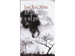 Livro El Gnomon y El Pendulo El Fracaso y La Degeneracion de Josae F Ruiz Mata (Espanhol)