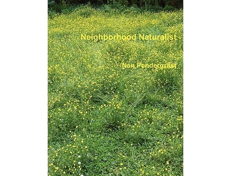 Livro Neighborhood Naturalist de Nan Pendergrast (Inglês)