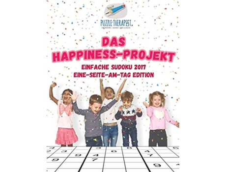 Livro Das Happ1nessProjekt Einfache Sudoku 2017 EineSeiteamTag Edition German Edition de Puzzle Therapist (Alemão)