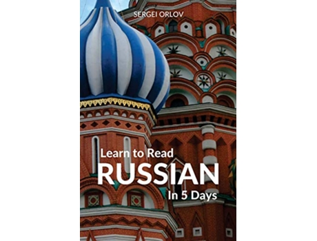 Livro Learn to Read Russian in 5 Days de Sergei Orlov (Inglês)