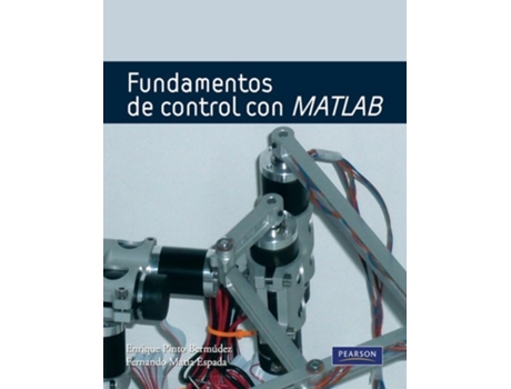 Livro Fundamentos De Control Con Matlab De Enrique Pinto E Fernando Matía (espanhol)