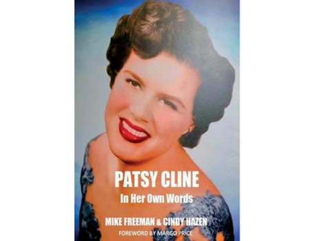 Livro Patsy Cline In Her Own Words de Mike Freeman e Cindy Hazen (Inglês - Capa Dura)