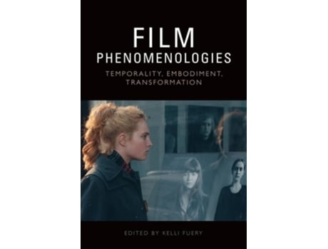 Livro Film Phenomenologies de Fuery e Kelli (Inglês - Capa Dura)