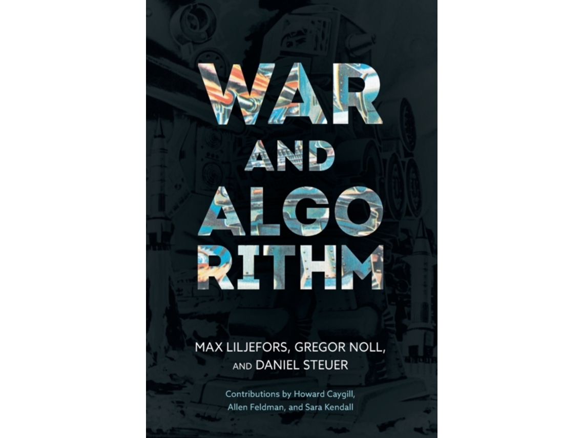 Livro War and Algorithm de Max Liljefors, Gregor Noll et al. (Inglês)