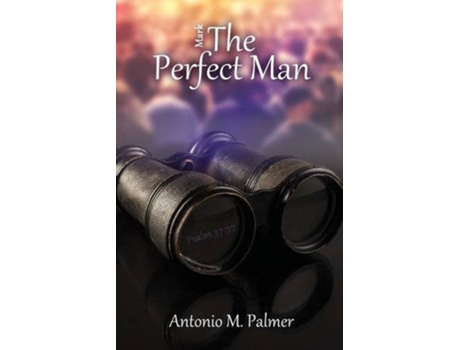 Livro Mark the Perfect Man de Antonio M Palmer (Inglês)