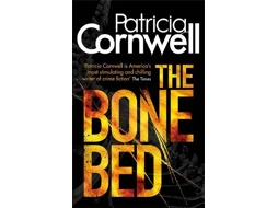 Livro The Bone Bed de Patricia Cornwell (Inglês)
